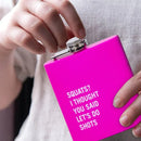 175ml Stainless Steel Hip Flask w Funny Quotes-Pink