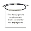 Don't Let the Tough Days Win Bracelet, Inspirational Black Bracelet for Women and Men Onesize